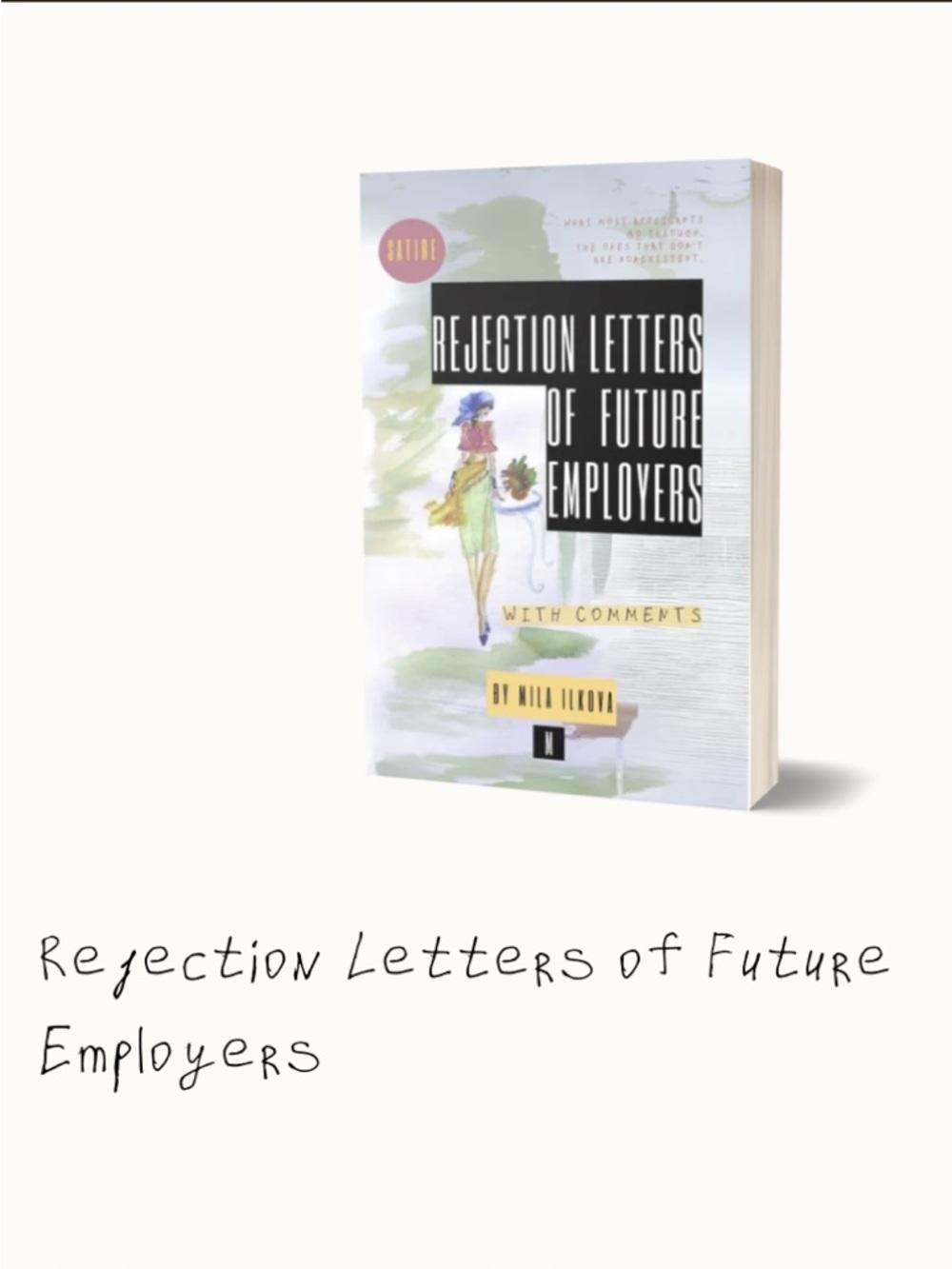 Satire book "Rejection Letters of Future Employers"